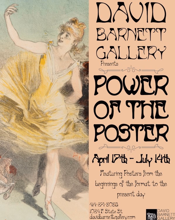 Art Show: Power of The Poster! The David Barnett Gallery Milwaukee